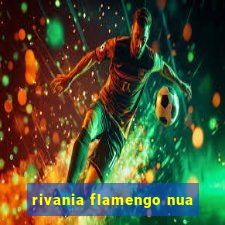 rivania flamengo nua